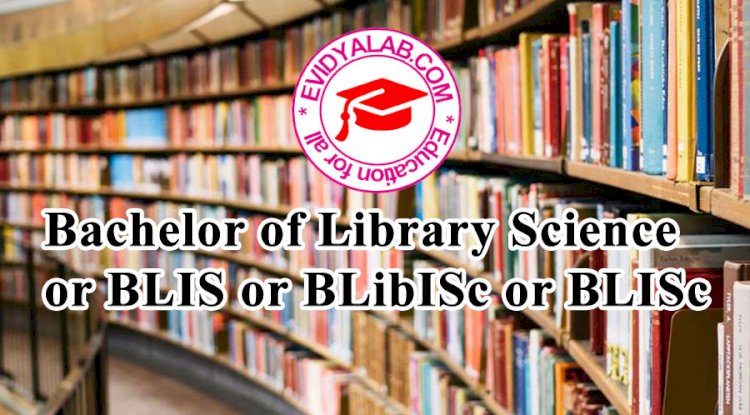 Bachelor of Library Science (B.Lib) - Institute Of Distance Educa