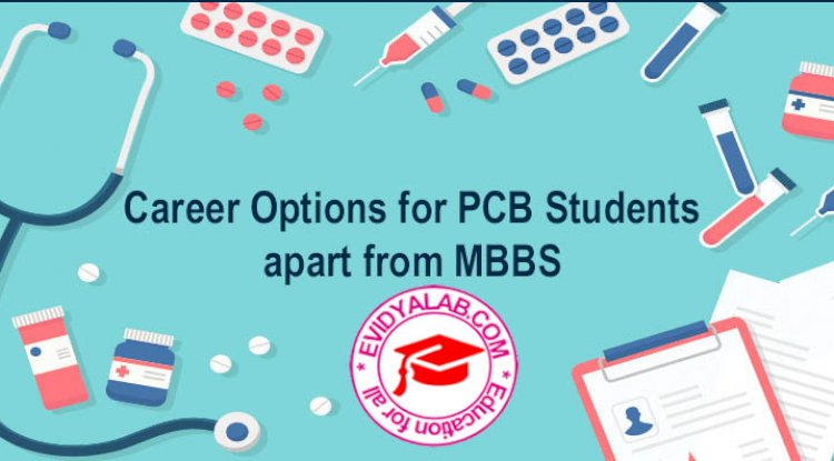 B.Sc Courses for PCB Students apart from MBBS - Institute Of Dist